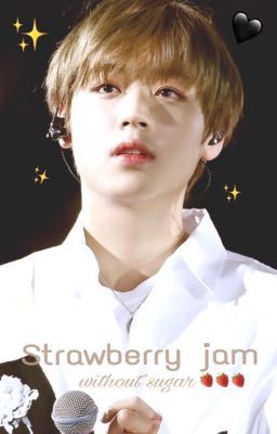 | Strawberry jam without sugar 🍓🍓🍓| Park Jihoon- WANNA ONE ☝🏻