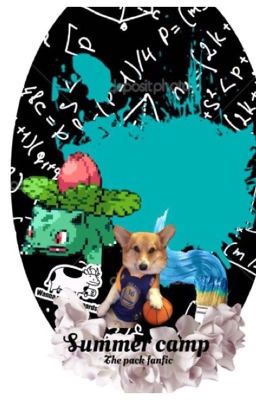 Summer Camp ( The Pack fanfic)
