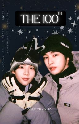 [SUNGTARO] Lần thứ 100