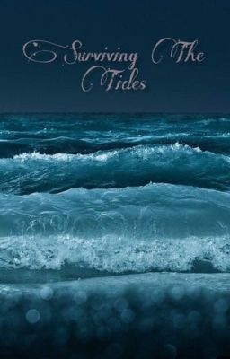 Surviving The Tides