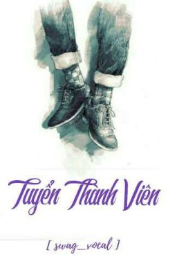 | swag_vocal | - tuyển thành viên 
