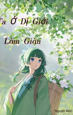 Ta Ở Dị Giới Làm Giàu