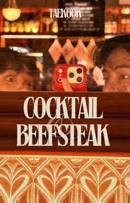 Taekook - Cocktail & Beefsteak