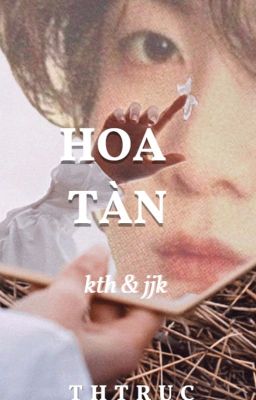 ‖TaeKook‖ • Hoa tàn •