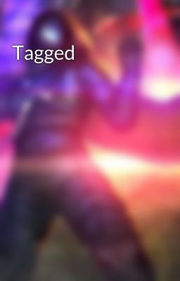 Tagged