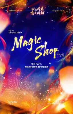 [Tâm Quy  ͟͟͞☆ 11:00] Magic Shop