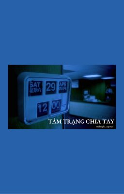 Tâm trạng chia tay