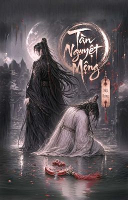 TÀN NGUYỆT MỘNG 
