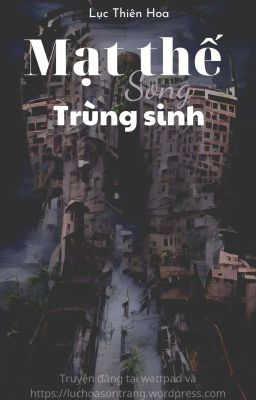 [Tận thế] Mạt thế song trùng sinh