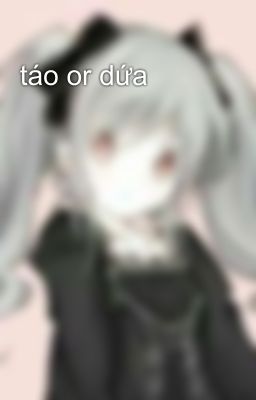 táo or dứa