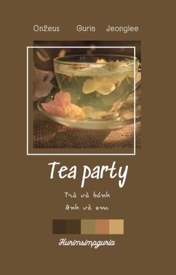 『Tea Party』- Đang Beta