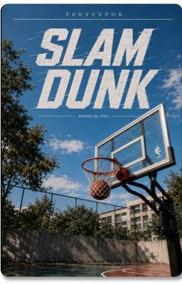 teeteepor | slam dunk