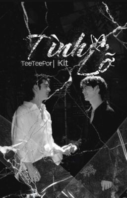 [TeeTeePor] Tình Lỡ