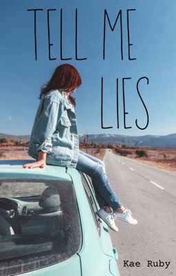 Tell Me Lies