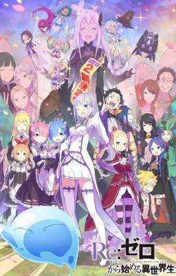 [Tensura x Re:zero] Rimuru và cuộc hành trình mới tại dị giới