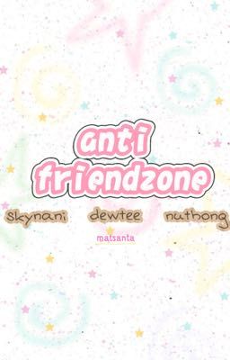 [textfic] anti friendzone