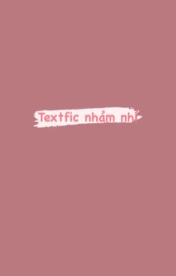 Textfic nhảm nhí [NoMin|Minno]