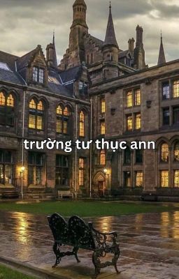 Textfic || Trường tư thục Ann