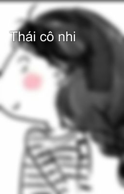 Thái cô nhi