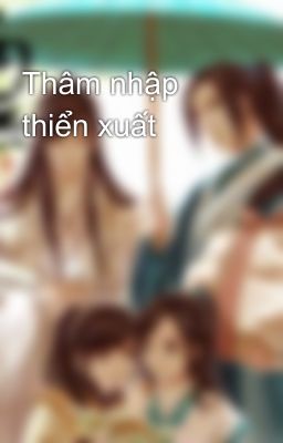 Thâm nhập thiển xuất