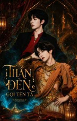 THẦN ĐÈN GỌI TÊN TA