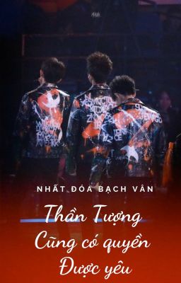 Thần Tượng Cũng Có Quyền Được Yêu-TFBOYS