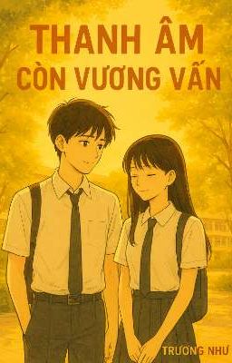 Thanh Âm Còn Vương Vấn 