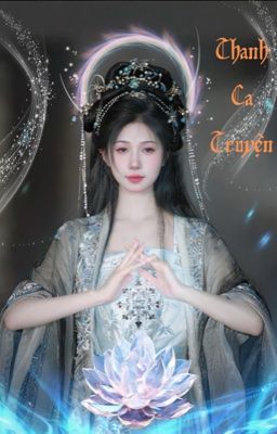 Thanh Ca Truyện