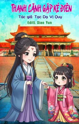 THANH LÃNH GẶP KẺ ĐIÊN - TẠC DẠ VỊ QUY