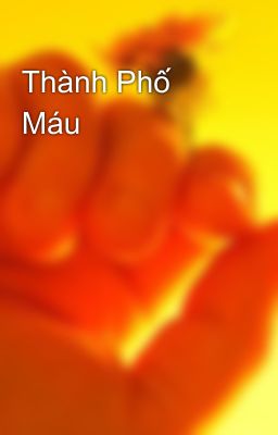 Thành Phố Máu