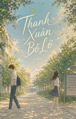 Thanh Xuân bỏ lỡ