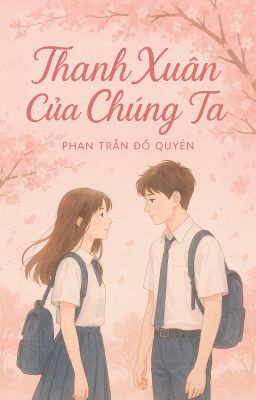 Thanh xuân của chúng ta