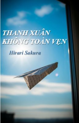 THANH XUÂN KHÔNG TOÀN VẸN