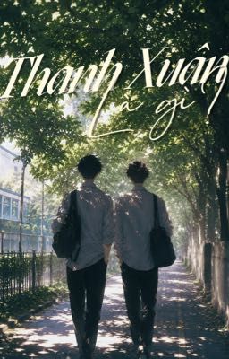 Thanh Xuân Là Gì ?