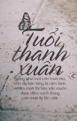 Thanh xuân một đi không trở lại.