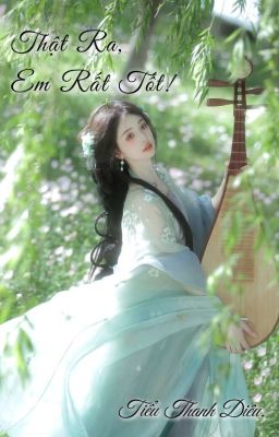 Thật Ra, Em Rất Tốt! 