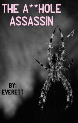 The A**hole Assassin