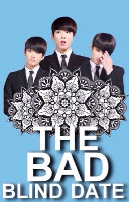 The Bad Blind Date