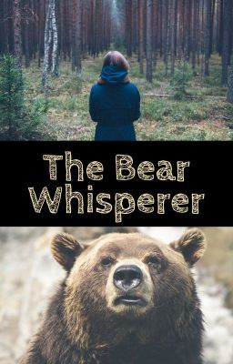 The Bear Whisperer