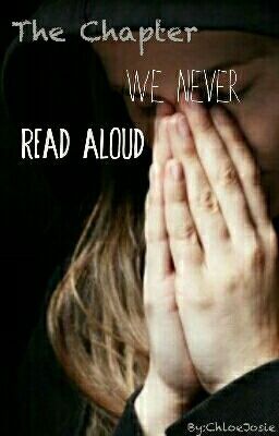 The Chapter We Never Read Aloud