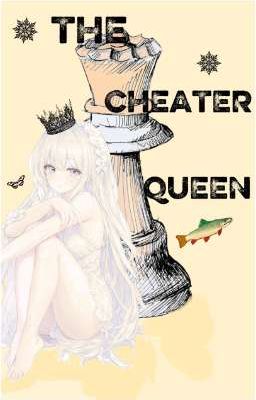 The Cheater Queen