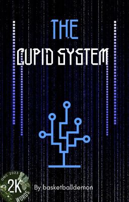 The Cupid System