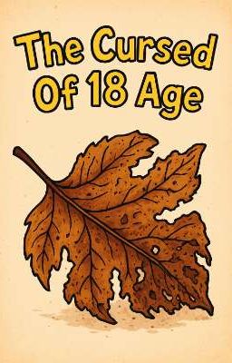 The Curse of 18 Age 