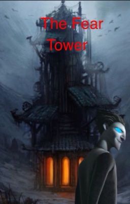 The Fear Tower