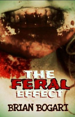 THE FERAL EFFECT