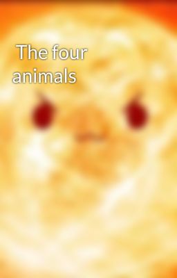  The four animals 