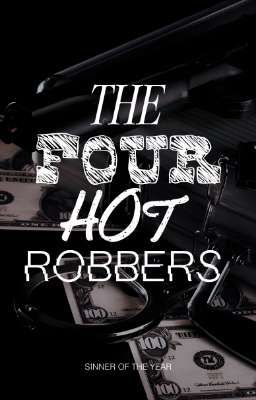 The Four Hot Robbers