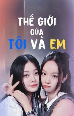 Thế Giới Của Tôi Và Em - Lee Hyeri x Chung Subin (Oneshots) Friendly Rivalry