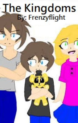 The Kingdoms | Fnaf AU