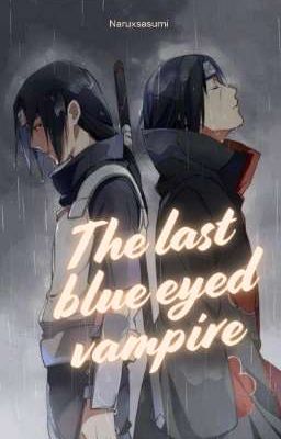 The Last Blue Eyed Vampire